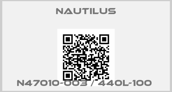 Nautilus-N47010-003 / 440L-100 