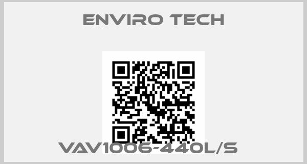 Enviro Tech-Vav1006-440l/s  