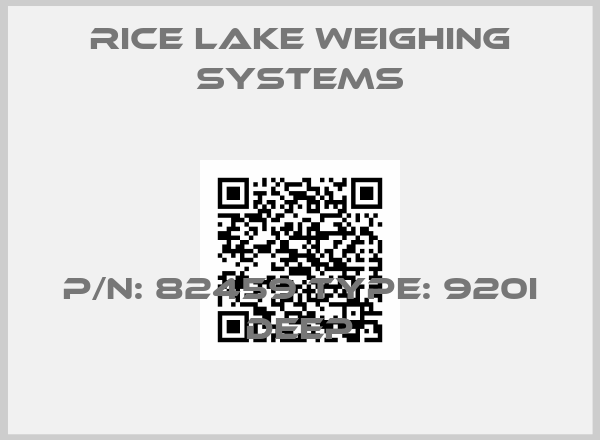 RICE LAKE WEIGHING SYSTEMS-p/n: 82459 type: 920i Deep