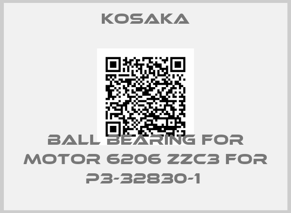 KOSAKA-Ball bearing for motor 6206 ZZC3 for P3-32830-1 
