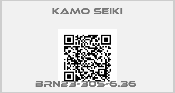 Kamo Seiki-BRN23-30S-6.36 