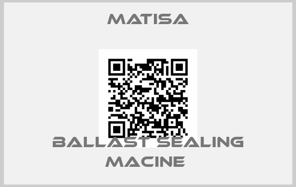 Matisa-BALLAST SEALING MACINE 