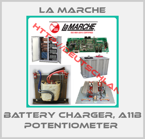 La Marche-BATTERY CHARGER, A11B POTENTIOMETER 
