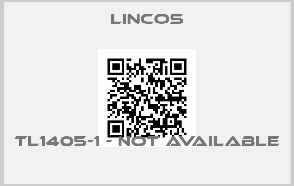 Lincos-TL1405-1 - not available 