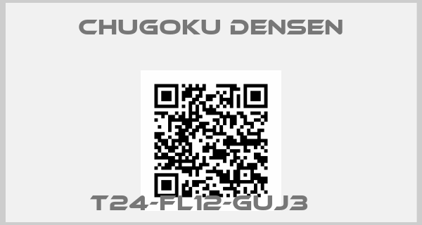 Chugoku Densen-T24-FL12-GUJ3   