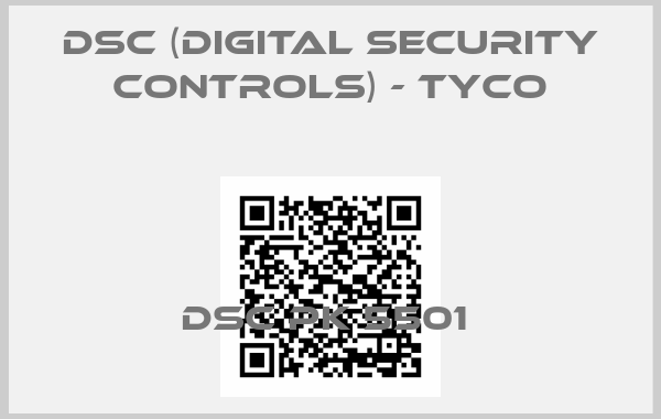 DSC (Digital Security Controls) - Tyco-DSC PK 5501 