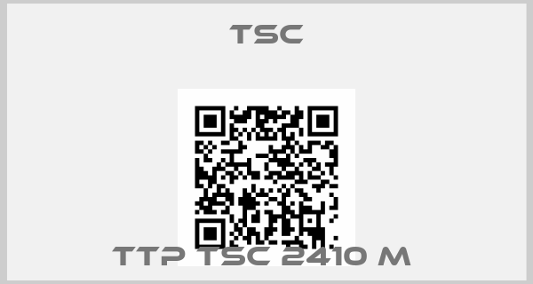 TSC-TTP TSC 2410 M 