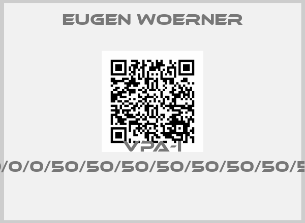 Eugen Woerner-VPA-I 16/0/0/0/50/50/50/50/50/50/50/50/P 