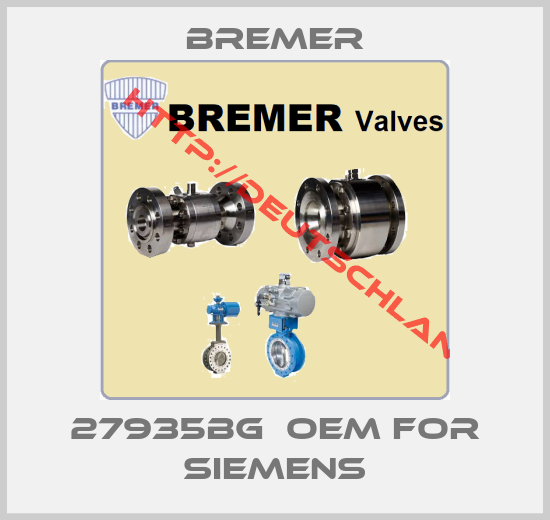 BREMER-27935BG  OEM for Siemens