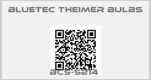 BLUETEC THEIMER Bulbs-BC5-5214 