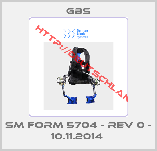 GBS-SM FORM 5704 - REV 0 - 10.11.2014 
