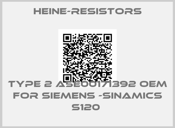 heine-resistors-Type 2 A5E00171392 OEM for Siemens -Sinamics S120 