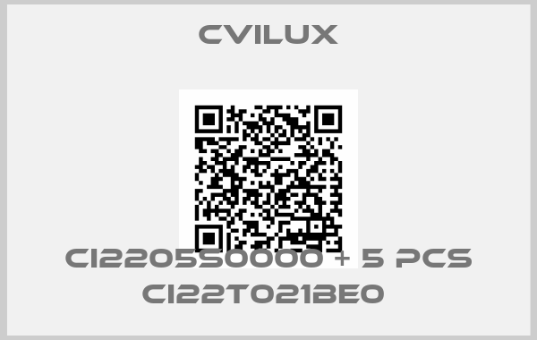 cvilux-CI2205S0000 + 5 pcs CI22T021BE0 