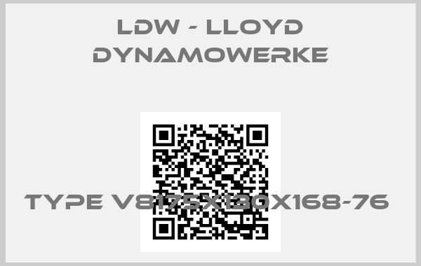 LDW - Lloyd Dynamowerke-Type V8175x130x168-76 