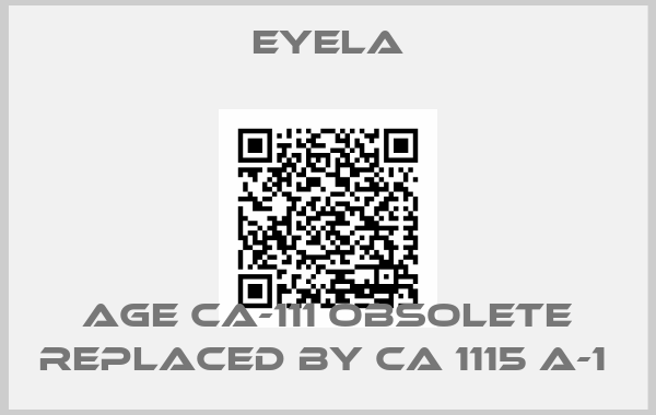 EYELA-Age CA-111 obsolete replaced by CA 1115 A-1 