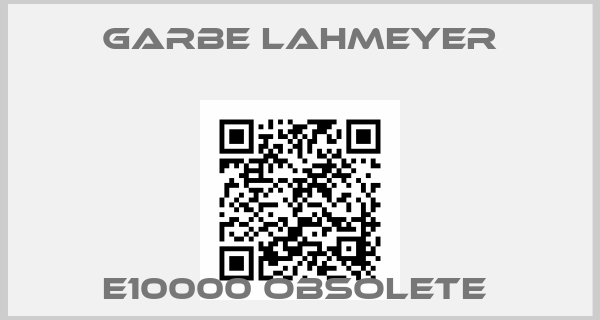 Garbe Lahmeyer-E10000 obsolete 