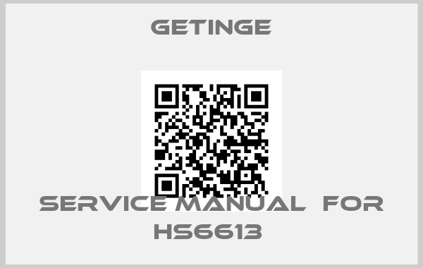 Getinge-Service manual  for HS6613 
