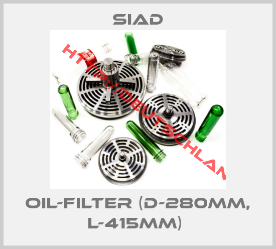 SIAD-OIL-FILTER (d-280mm, L-415mm) 