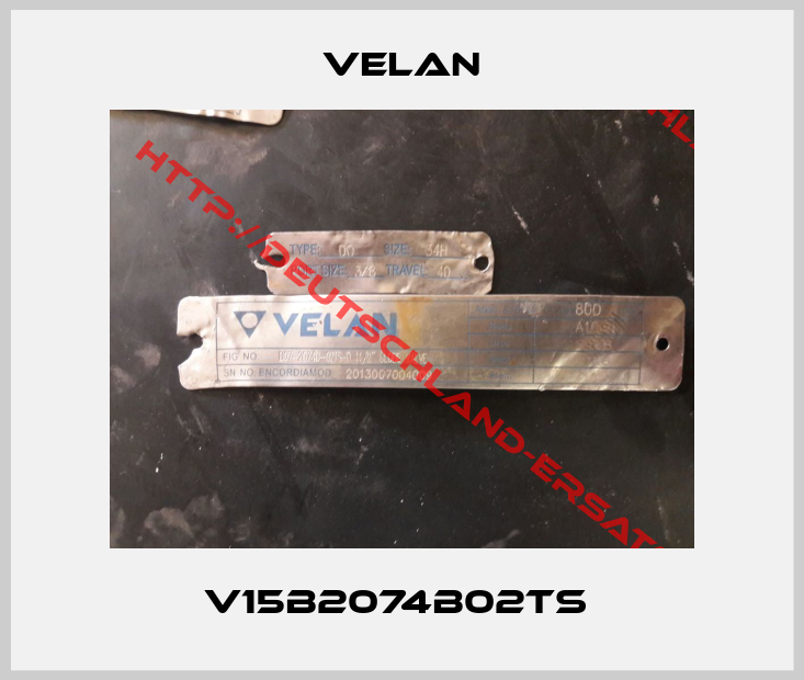 Velan-V15B2074B02TS 