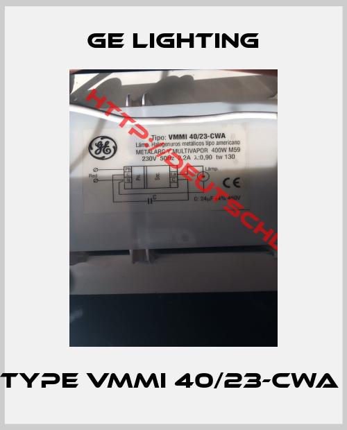 GE Lighting-Type VMMI 40/23-CWA 