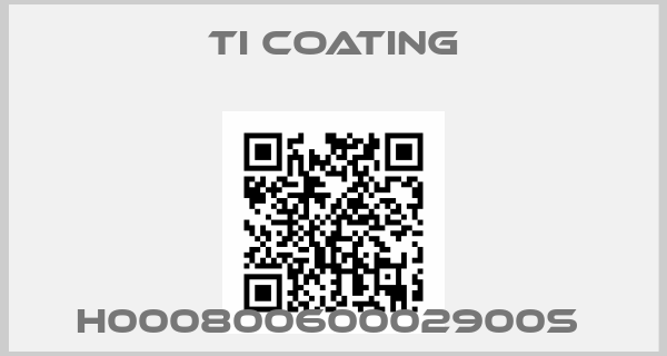 TI COATING-H00080060002900S 