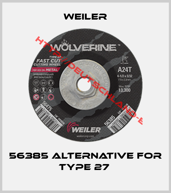 Weiler-56385 alternative for Type 27 