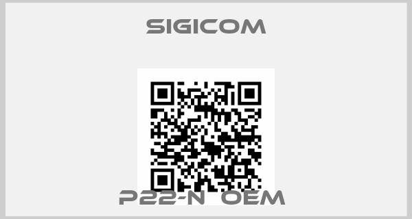 sigicom-P22-N  OEM 