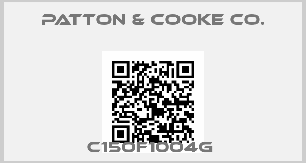 Patton & Cooke Co.-C150F1004G 