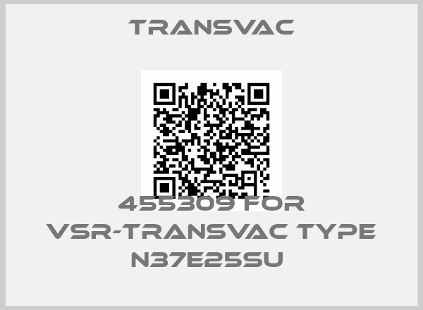TRANSVAC-455309 for VSR-Transvac type N37E25SU 