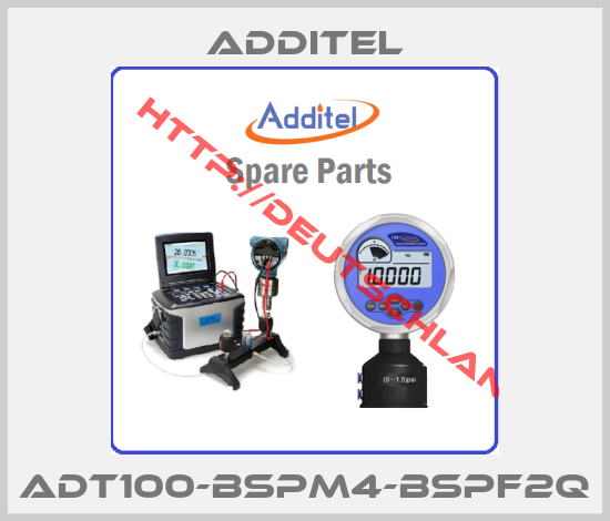 Additel-ADT100-BSPM4-BSPF2Q