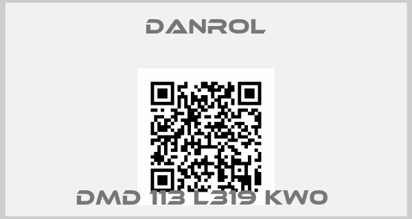 DANROL-DMD 113 L319 KW0 