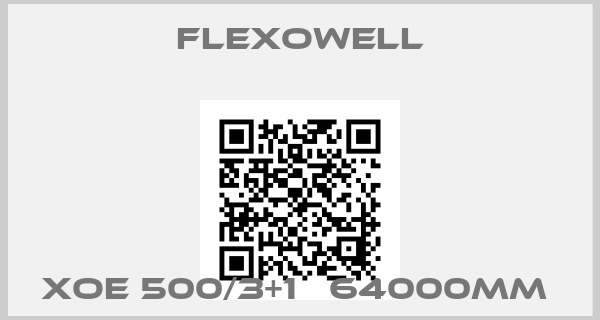 Flexowell-XOE 500/3+1   64000mm 