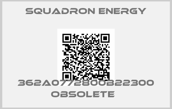 Squadron Energy-362A0772800B22300 obsolete  