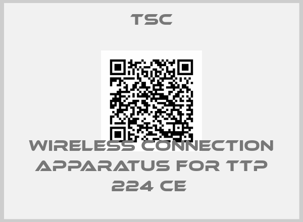 TSC-Wireless connection Apparatus for TTP 224 CE 