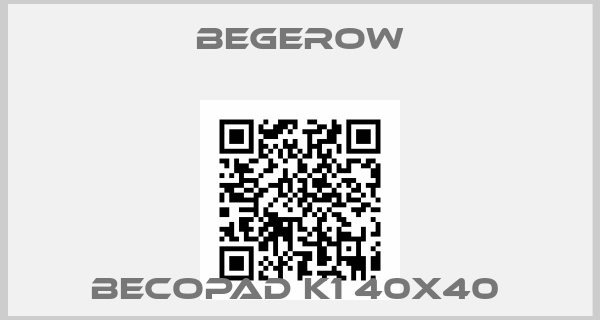 Begerow-BECOPAD K1 40X40 