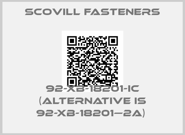 Scovill Fasteners-92-XB-18201-IC (alternative is 92-XB-18201—2A) 