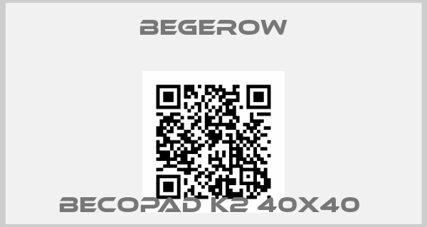 Begerow-BECOPAD K2 40X40 