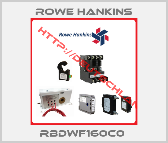 Rowe Hankins-RBDWF160C0 