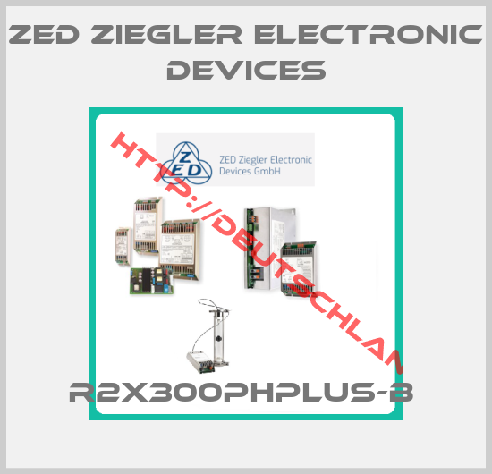 ZED Ziegler Electronic Devices-R2x300PHplus-B 