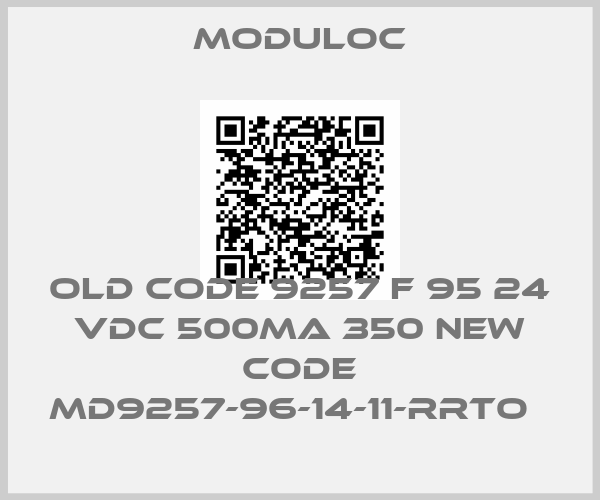 Moduloc-old code 9257 F 95 24 VDC 500MA 350 new code MD9257-96-14-11-RRTO  