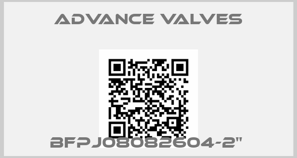 Advance Valves-BFPJ08082604-2" 