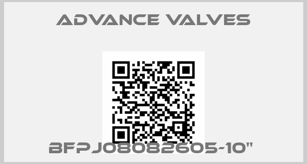 Advance Valves-BFPJ08082605-10" 