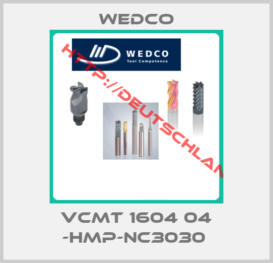 Wedco-VCMT 1604 04 -HMP-NC3030 