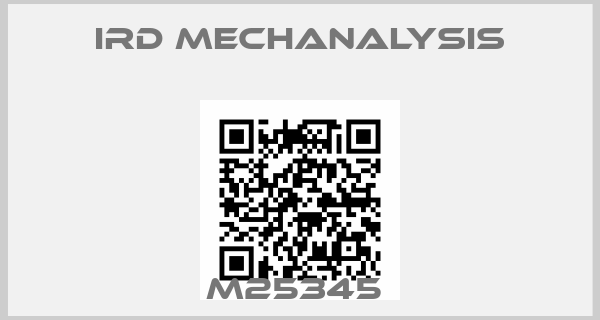 IRD MECHANALYSIS-M25345 