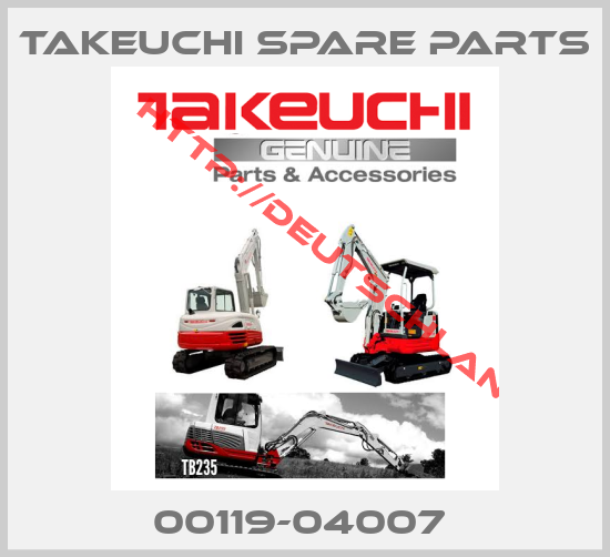 Takeuchi Spare Parts-00119-04007 