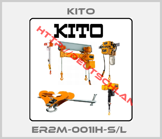 KITO-ER2M-001IH-S/L 