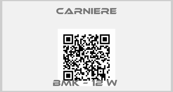 Carniere-BMK – 12 W 