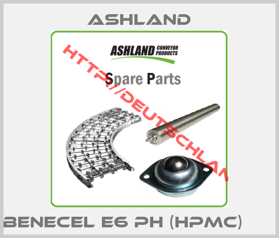 Ashland-Benecel E6 PH (HPMC)      