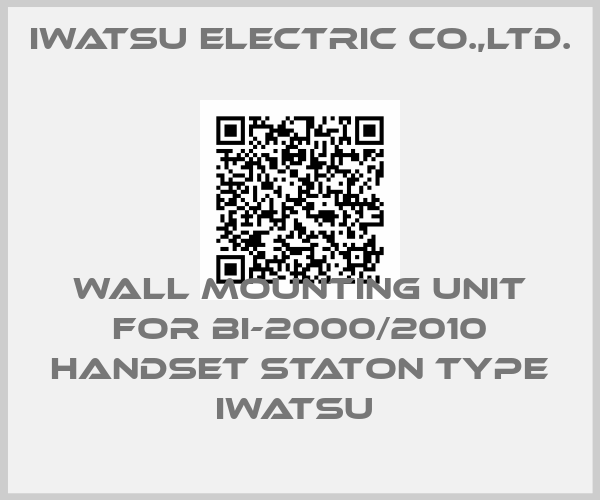 IWATSU ELECTRIC CO.,LTD.-WALL MOUNTING UNIT FOR BI-2000/2010 HANDSET STATON TYPE IWATSU 