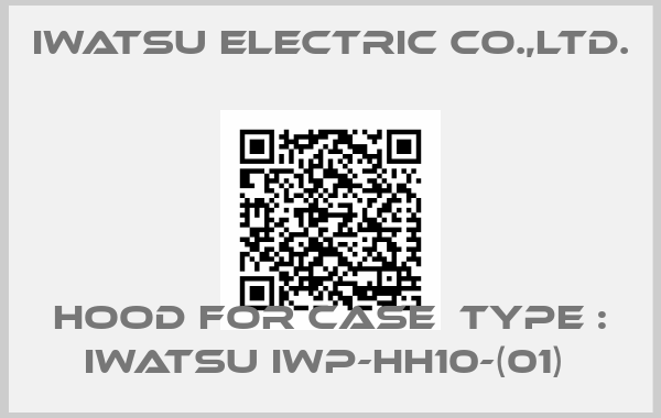 IWATSU ELECTRIC CO.,LTD.-HOOD FOR CASE  TYPE : IWATSU IWP-HH10-(01) 